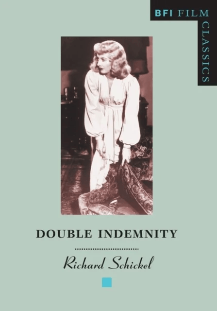 Double Indemnity av Richard Schickel