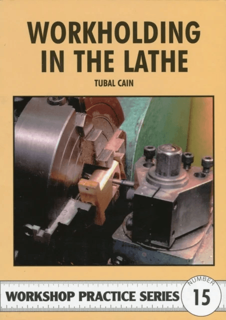 Workholding in the Lathe av Tubal Cain