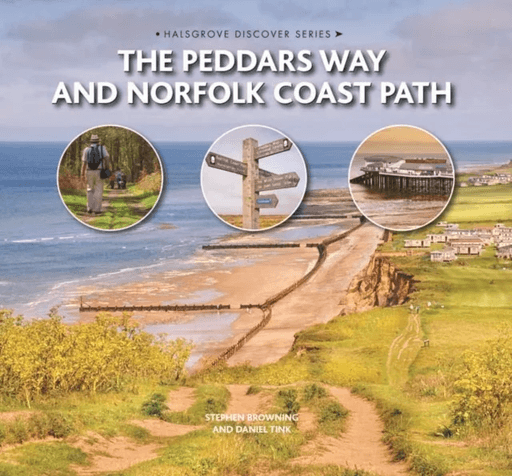 The Peddars Way and Norfolk Coast Path av Stephen Browning, Daniel Tink