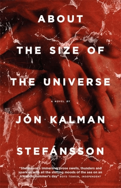 About the Size of the Universe av Jón Kalman Stefánsson