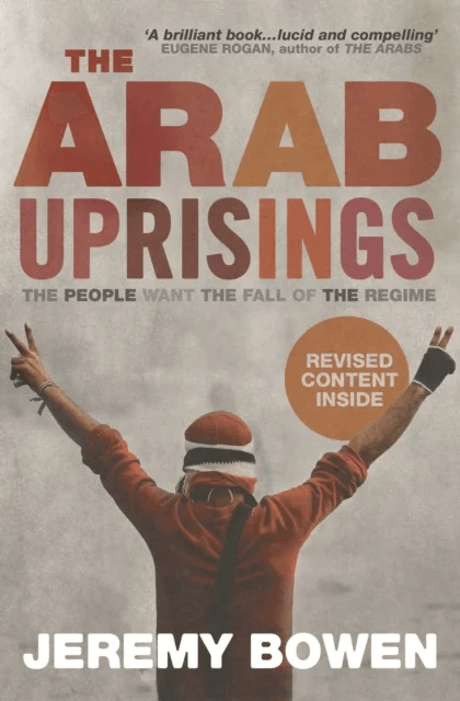 The Arab Uprisings av Jeremy Bowen
