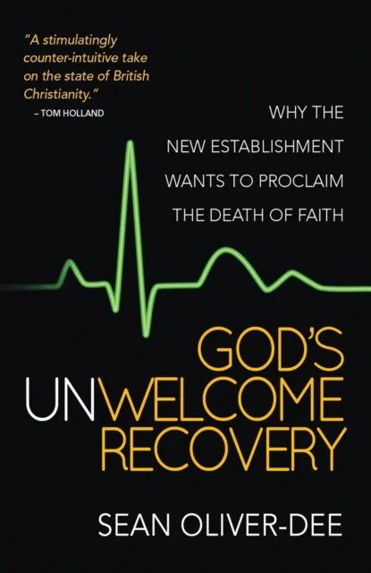 God's Unwelcome Recovery av Sean Oliver-Dee