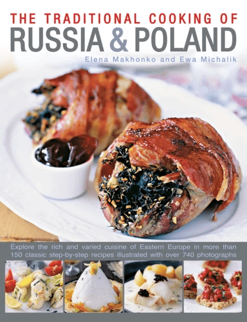 Traditional Cooking of Russia &amp; Poland av Elena Makhonko, Ewa Michalik