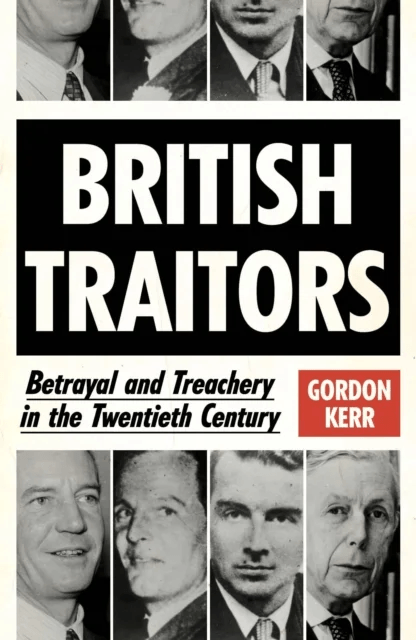 British Traitors av Gordon Kerr
