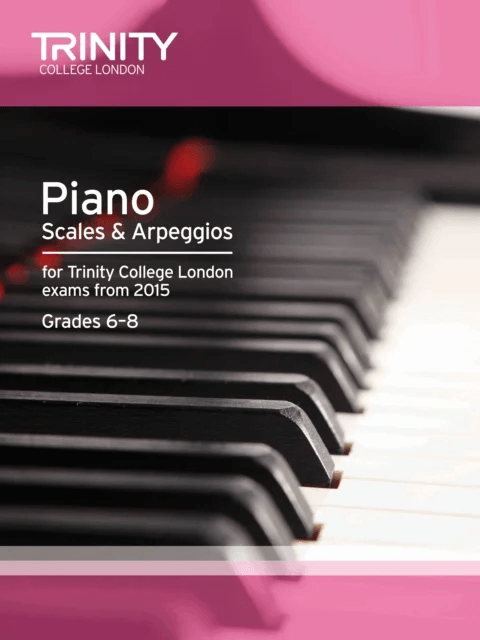 Piano Scales &amp; Arpeggios from 2015, 6-8