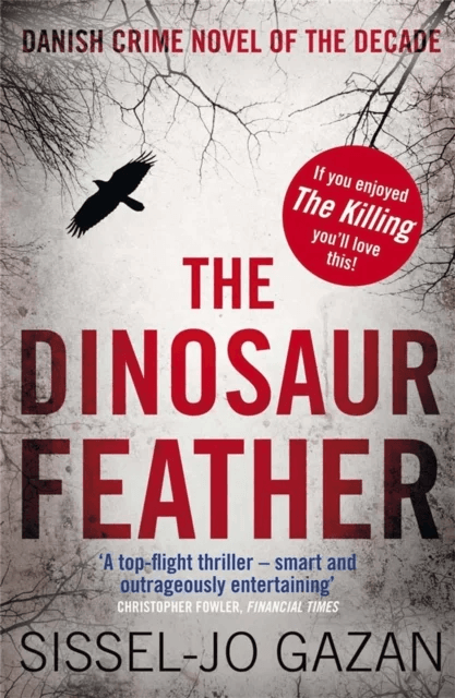 The Dinosaur Feather av Sissel-Jo Gazan