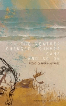 The weather changed, summer came and so on av Pedro Carmona-Alvarez
