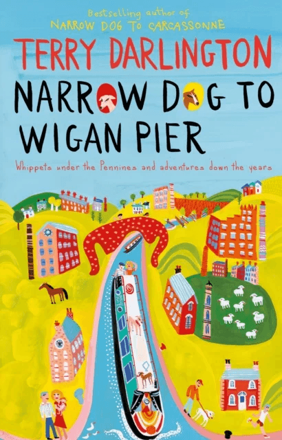 Narrow Dog to Wigan Pier av Terry Darlington