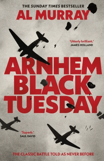 Arnhem: Black Tuesday av Al Murray