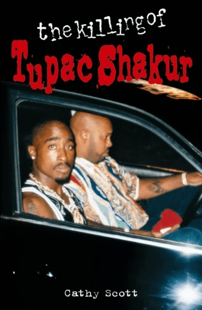 The Killing Of Tupac Shakur av Cathy Scott