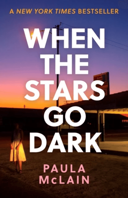 When the Stars Go Dark av Paula McLain
