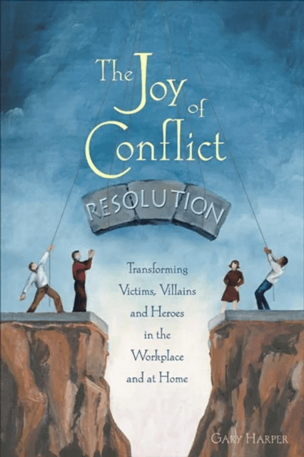The Joy of Conflict Resolution av Gary Harper