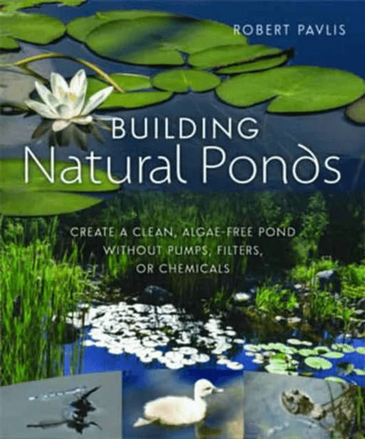 Building Natural Ponds av Robert Pavlis