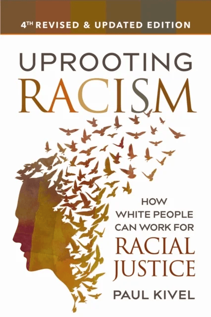 Uprooting Racism - 4th Edition av Paul Kivel