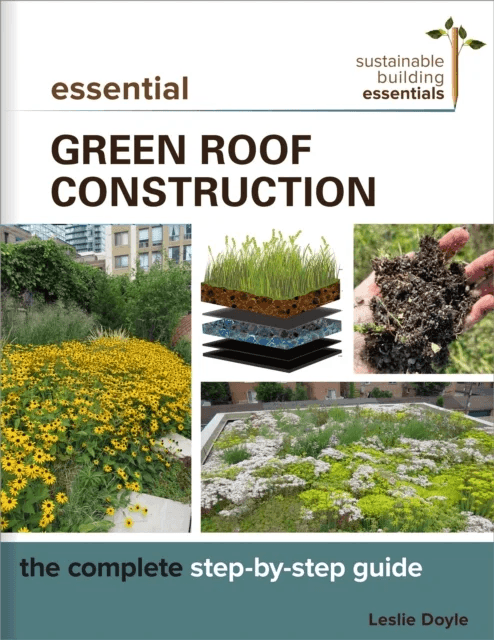 Essential Green Roof Construction av Leslie Doyle