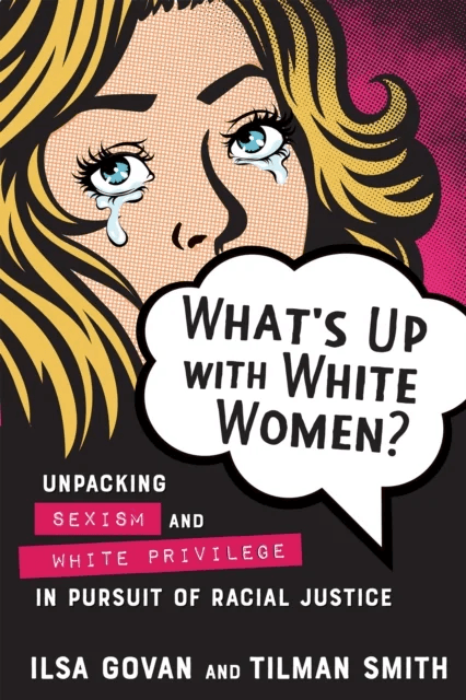What's Up with White Women? av Ilsa Govan, Tilman Smith