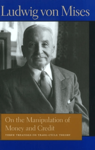 On the Manipulation of Money &amp; Credit av Ludwig von Mises