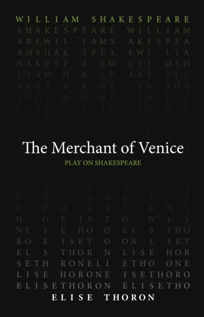 The Merchant of Venice av William Shakespeare, Elise Thoron