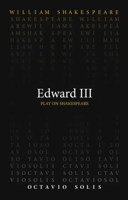 Edward III av William Shakespeare, Octavio Solis