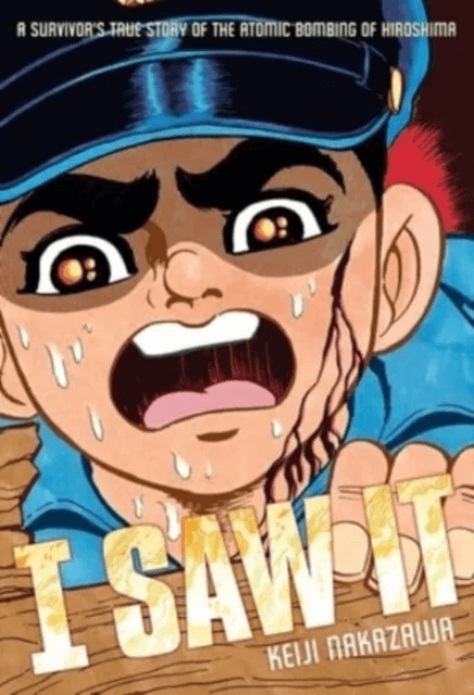I Saw It av Keiji Nakazawa