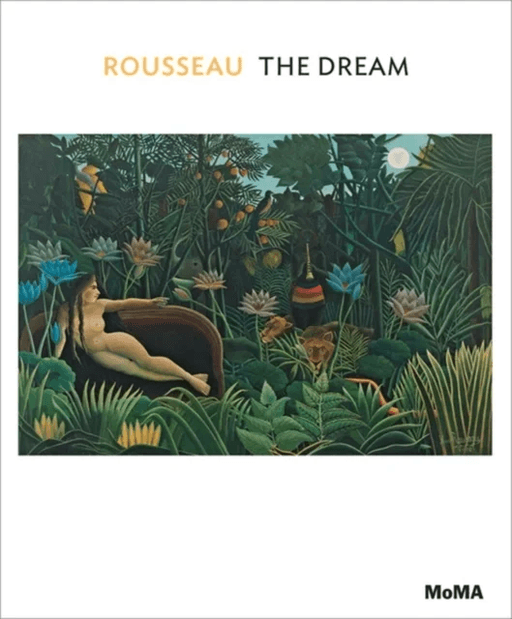 Rousseau: The Dream av Ann Temkin