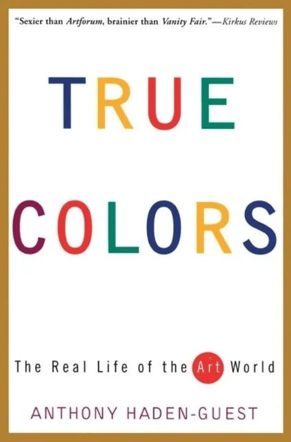 True Colors av Anthony Haden-Guest