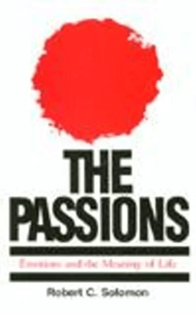 The Passions av Robert C. Solomon
