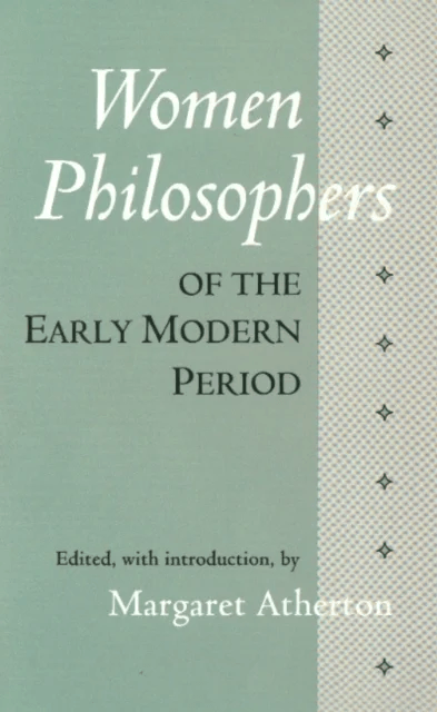 Women Philosophers of the Early Modern Period av Margaret Atherton
