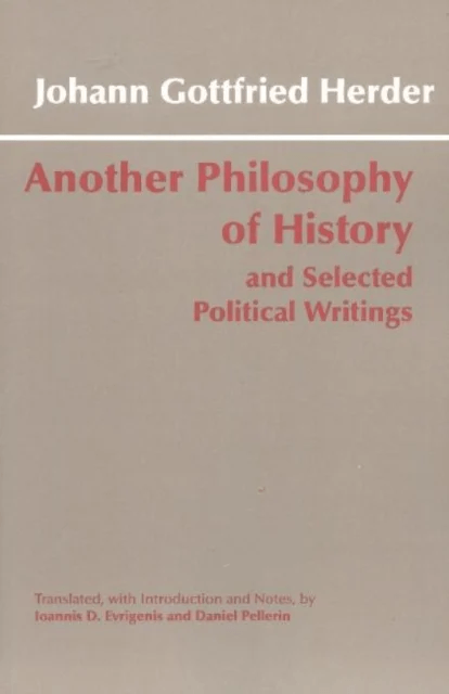Another Philosophy of History and Selected Political Writings av Johann Gottfried Herder