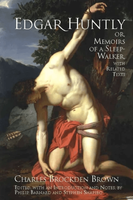 Edgar Huntly; or, Memoirs of a Sleep-Walker av Charles Brockden Brown