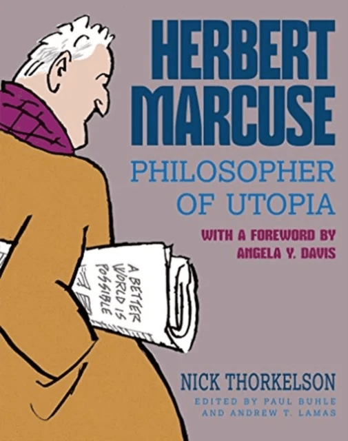 Herbert Marcuse, Philosopher of Utopia av Nick Thorkelson