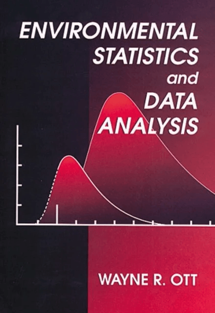 Environmental Statistics and Data Analysis av Wayne R. (Stanford University California USA Stanford University California USA Stanford University Stan