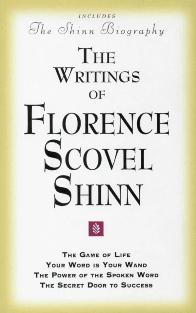 The Writings of Florence Scovel Shinn av Florence Scovel Shinn