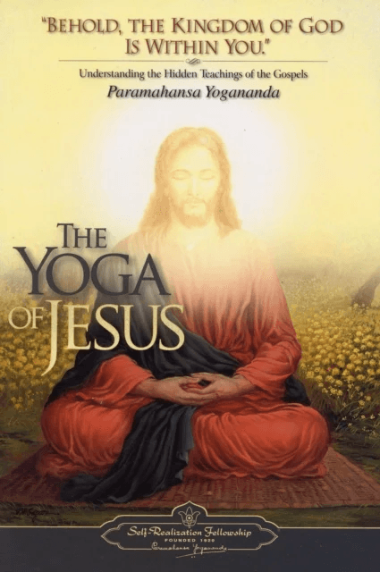 The Yoga of Jesus av Paramahansa Yogananda