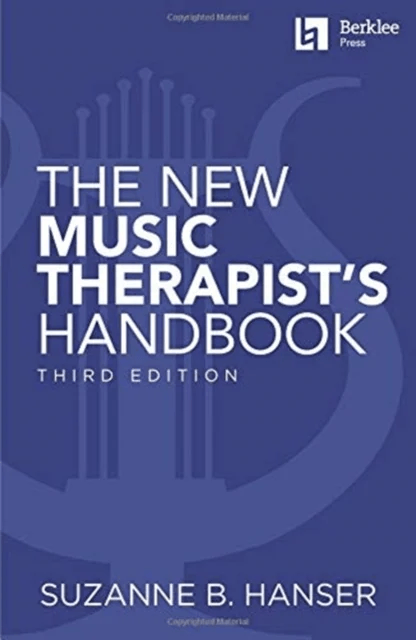 The New Music Therapist's Handbook - 3rd Edition av Suzanne B. Hanser