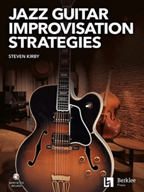 Jazz Guitar Improvisation Strategies av Steven Kirby