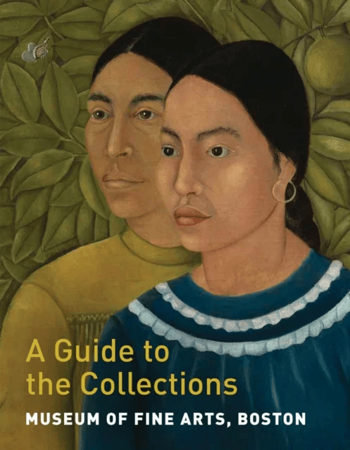 Museum of Fine Arts, Boston: A Guide to the Collections av Gillian Shallcross, Adam Tessier