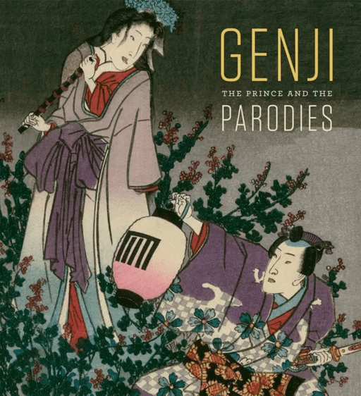 Genji: The Prince and the Parodies av Sarah E. Thompson