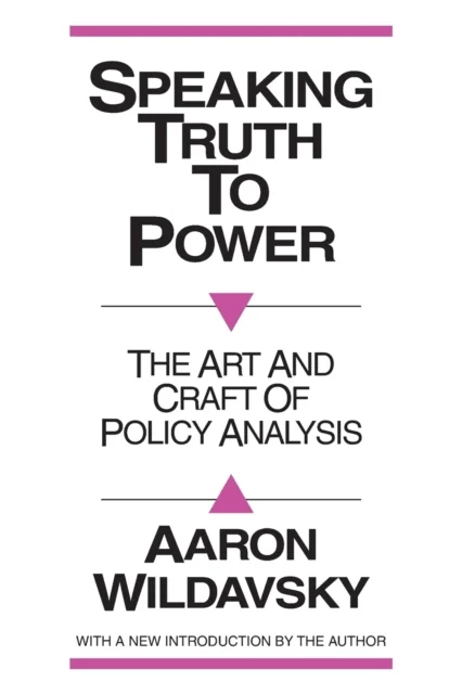 Speaking Truth to Power av Aaron Wildavsky