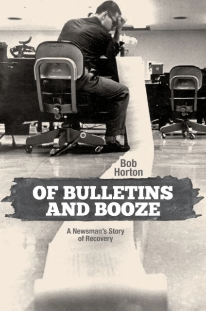 Of Bulletins and Booze av Bob Horton