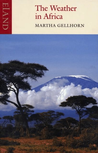 The Weather in Africa av Martha Gellhorn