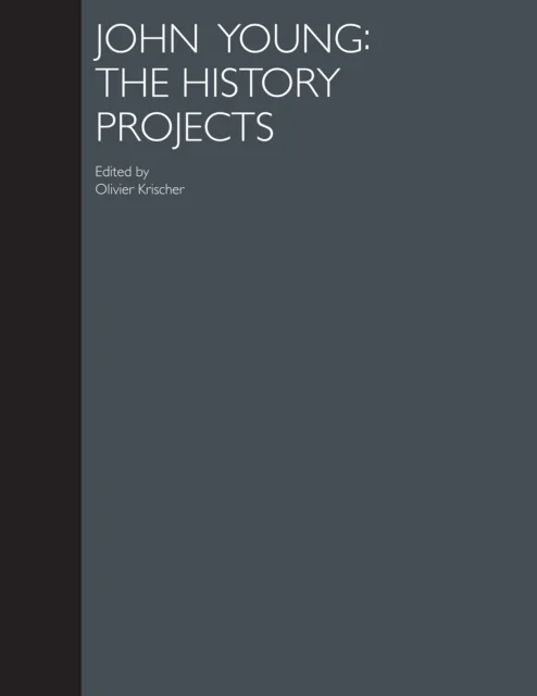 John Young: The History Projects av John Young