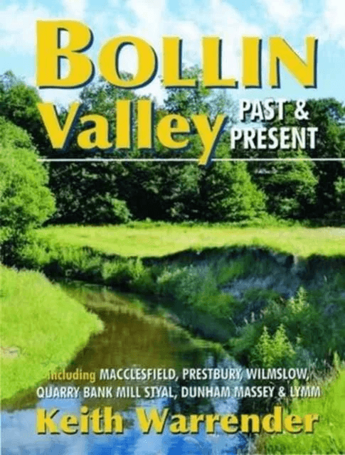 Bollin Valley Past and Present av Keith Warrender
