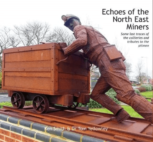 Echoes of the North East Miners av Ken Smith