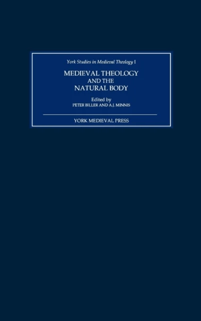Medieval Theology and the Natural Body