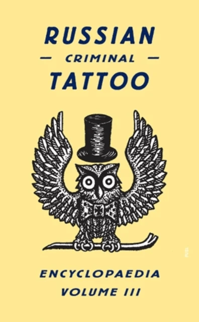 Russian Criminal Tattoo Encyclopaedia Volume III av FUEL