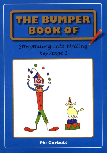 The Bumper Book of Storytelling into Writing av Pie Corbett