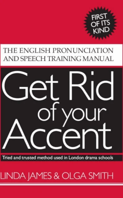 Get Rid of Your Accent av Linda James, Olga Smith