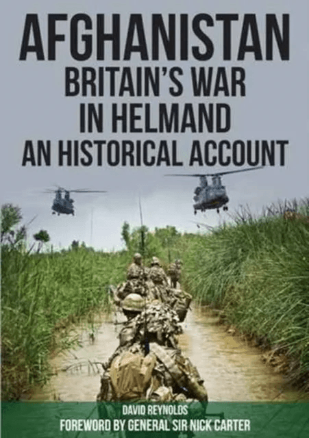 Afghanistan - Britain's War in Helmand av David Reynolds