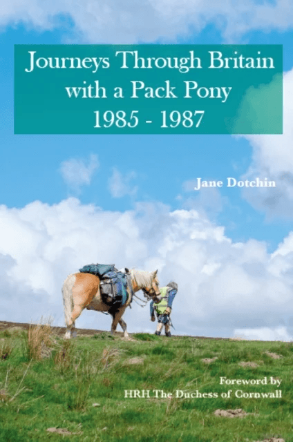 Journeys Through Britain with a Pack Pony av Jane Dotchin